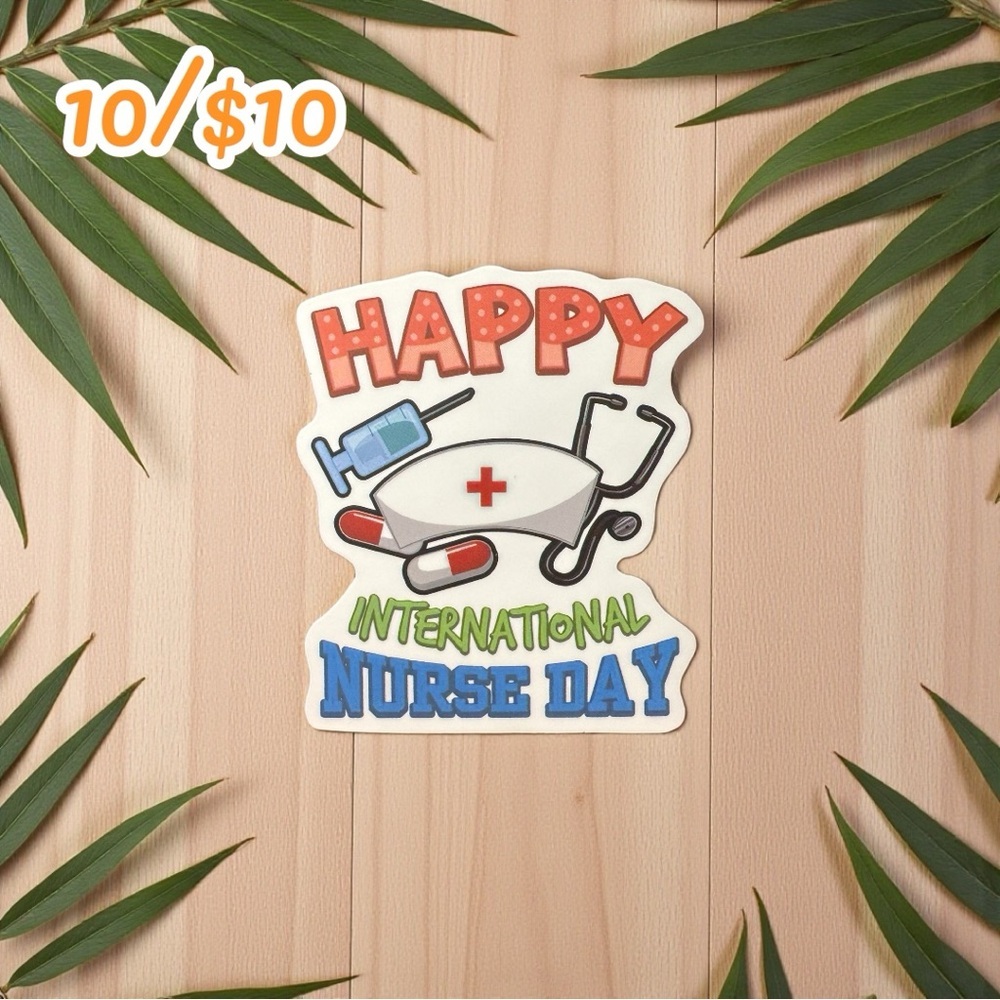 Happy International Nurse Day Sticker – 2”, Matte | Nurse Appreciation Decal